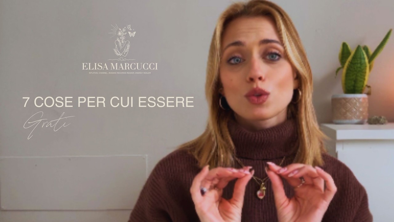 #75: 7 Cose per cui Essere Grati