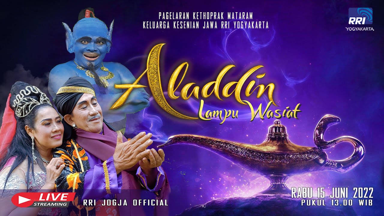 LIVE STREAMING PERGELARAN  KETHOPRAK MATARAM RRI YOGYAKARTA LAKON ALADIN LAMPU WASIAT