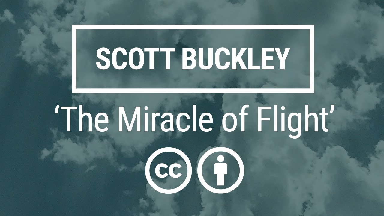 'The Miracle of Flight' [Uplifting Orchestral CC-BY] - Scott Buckley
