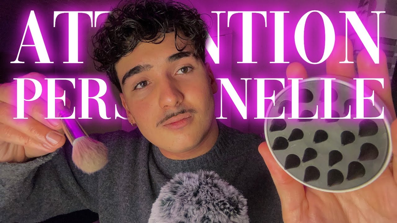 ASMR ATTENTION PERSONNELLE