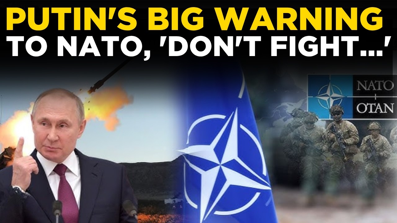 Putin Warns NATO LIVE | 'DO NOT FIGHT RUSSIA!', Putin Delivers Chilling Ultimatum To West