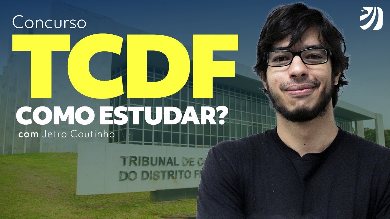 Concurso TCDF: como estudar? com Jetro Coutinho