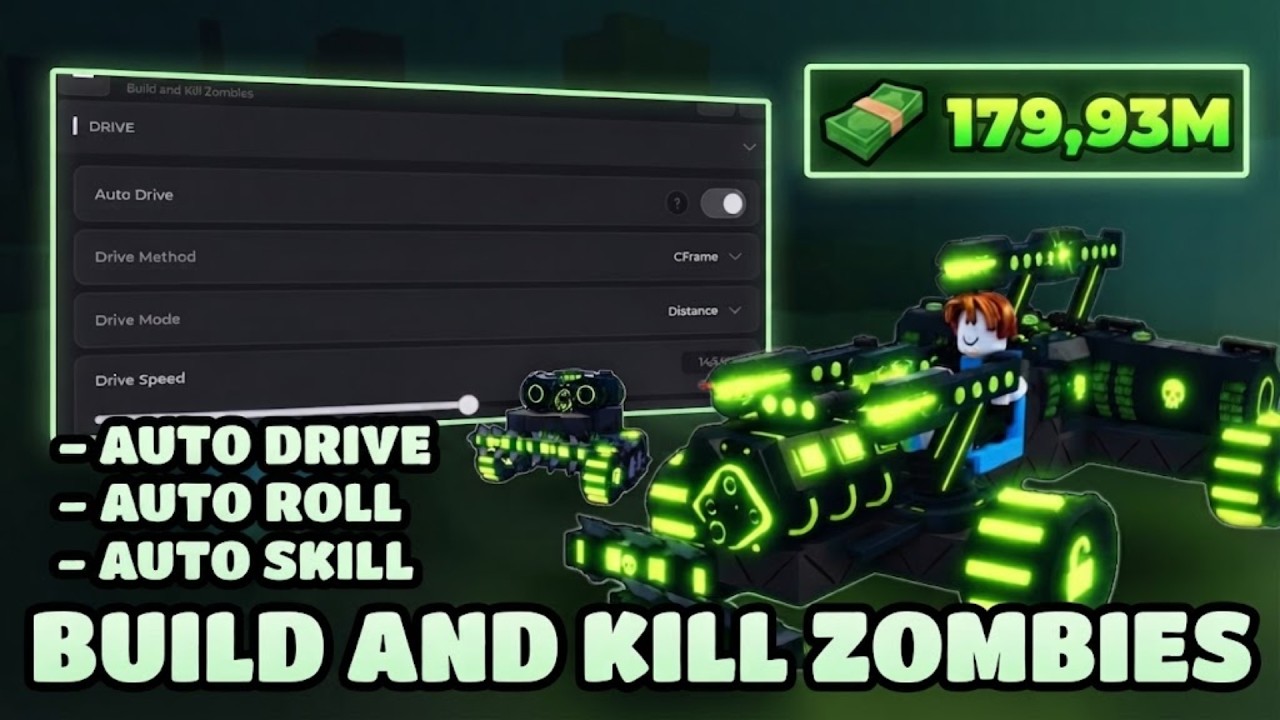 Build And Kill Zombies Script - AUTO DRIVE, AUTO ROLL, AUTO SKILL