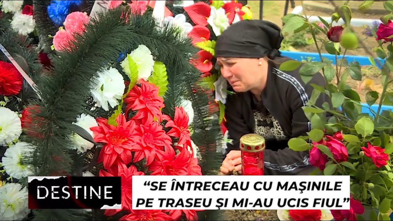 DESTINE: “Se întreceau cu mașinile pe traseu și mi-au ucis fiul”