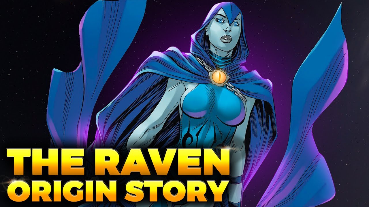 The Incredible Origin Story of Raven!