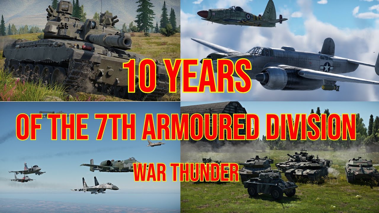10 YEARS OF THE 7TH ARMOURED DIVISION WT!