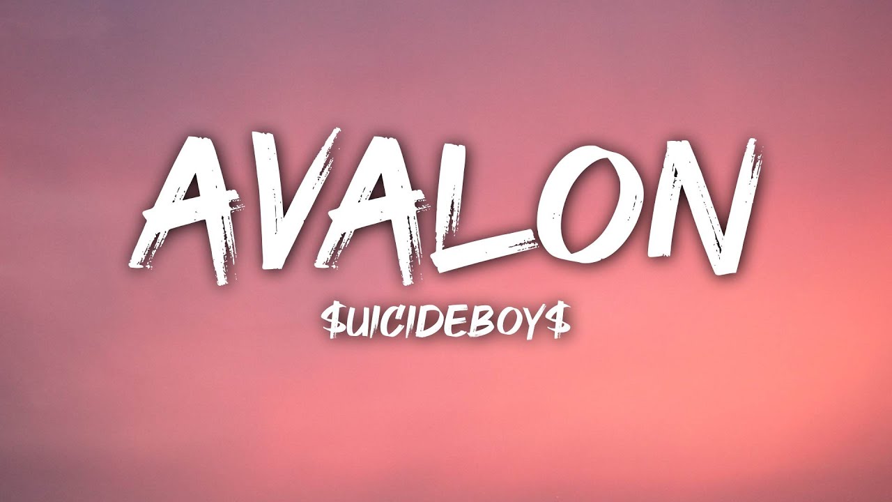 $UICIDEBOY$ - AVALON (Lyrics)