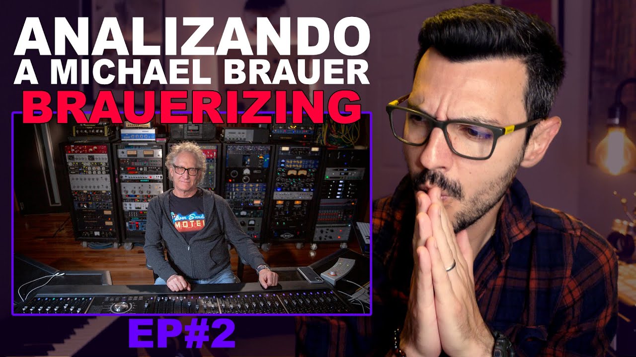 Técnicas de mezcla de Michael Brauer | BRAUERIZING® | Compresores, EQ, Multi-buses, Automatización