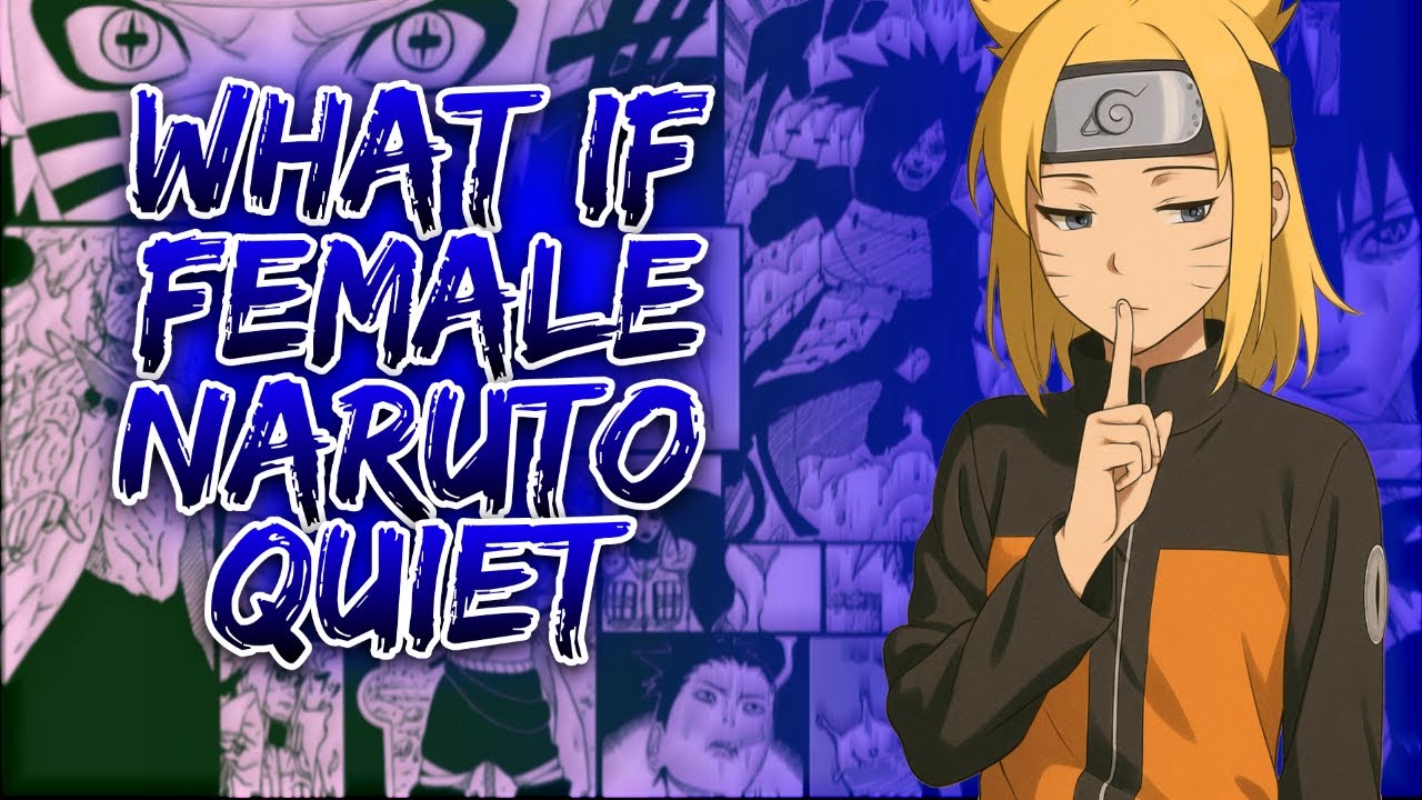 What If Fem Naruto Quiet ||