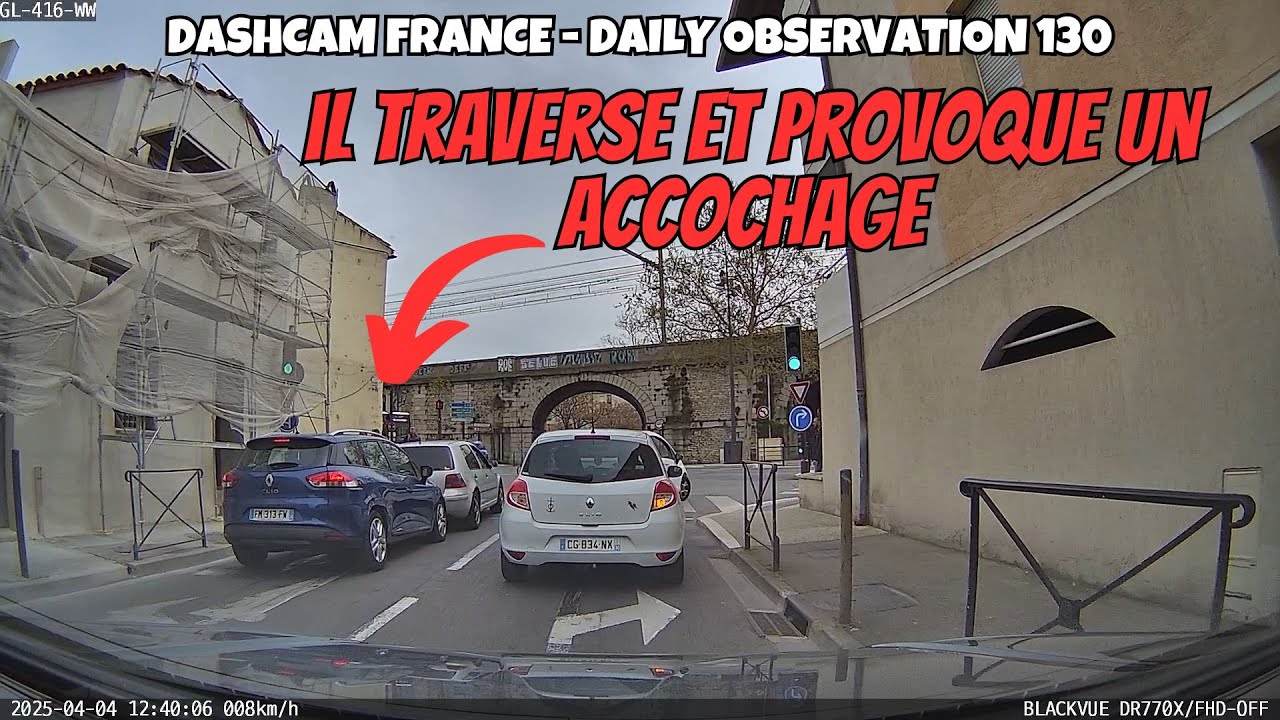 IL TRAVERSE ET PROVOQUE UN ACCROCHAGE !! Dashcam France - Daily Observation 130