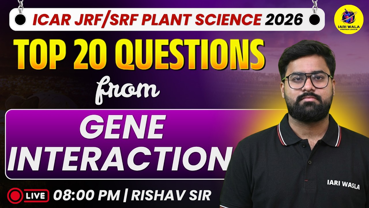 Day 02- Gene Interaction by Rishav Sir for ICAR JRF/SRF Plant Science