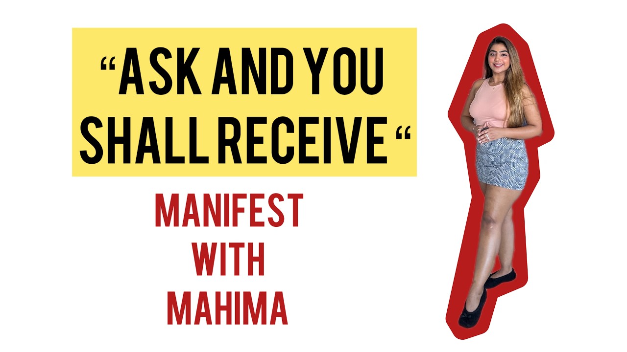 You’re Not Receiving Because You’re Not Asking Like This | Manifest With Mahima
