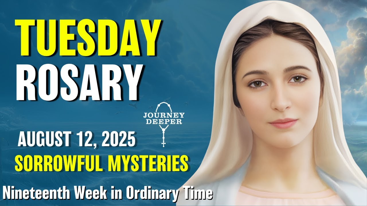 Tuesday Rosary ❤️ Sorrowful Mysteries of the Rosary ❤️ August 12, 2025 VIRTUAL ROSARY