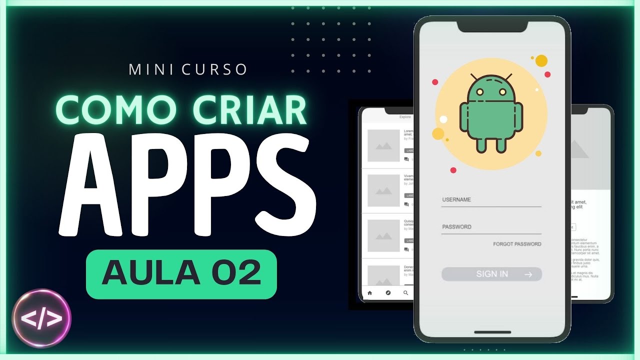 Como Criar Aplicativos Com Programação - Aula 02