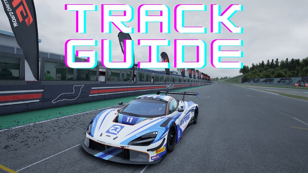 Imola Track Guide Mclaren 720s gt3 ACC
