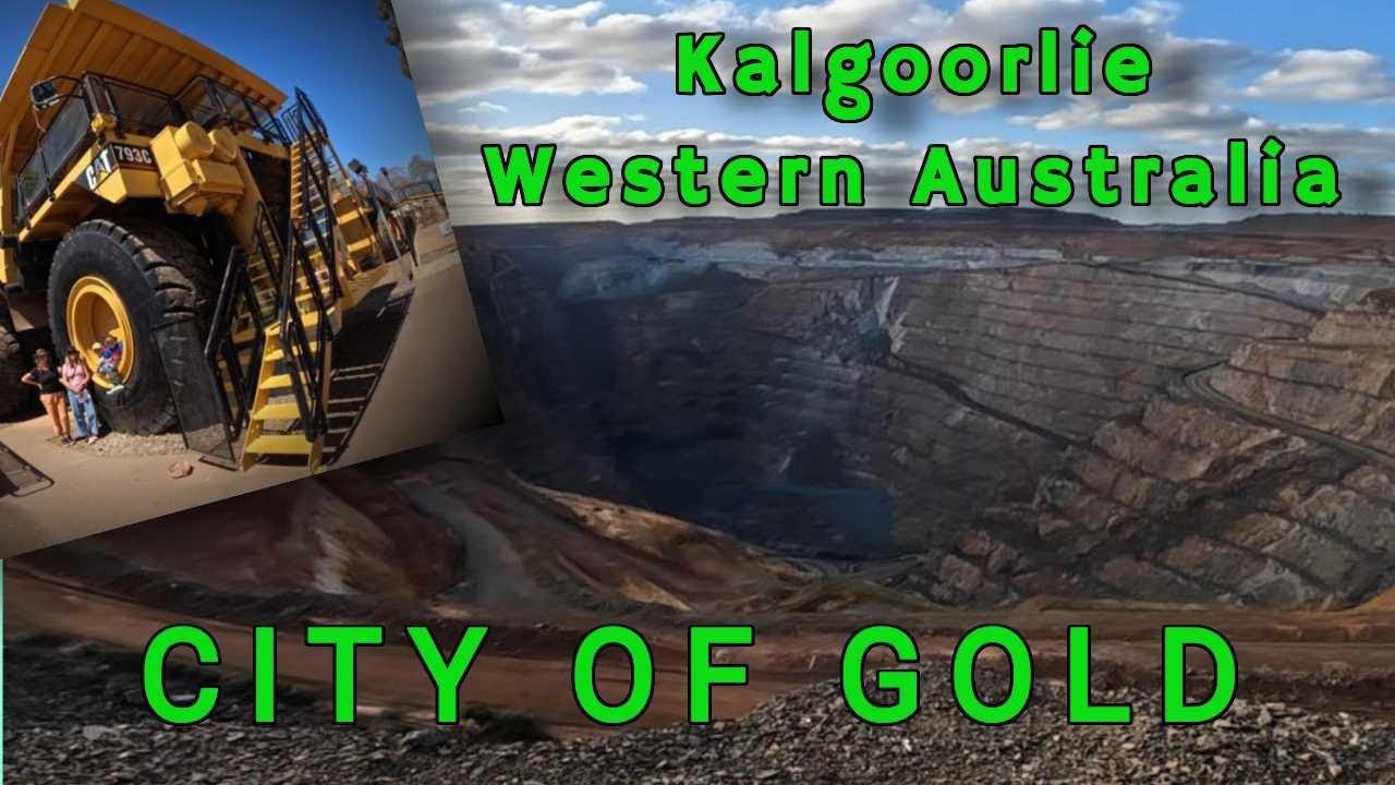 kalgoorlie / Super Pit / City of Gold/ Western Australia