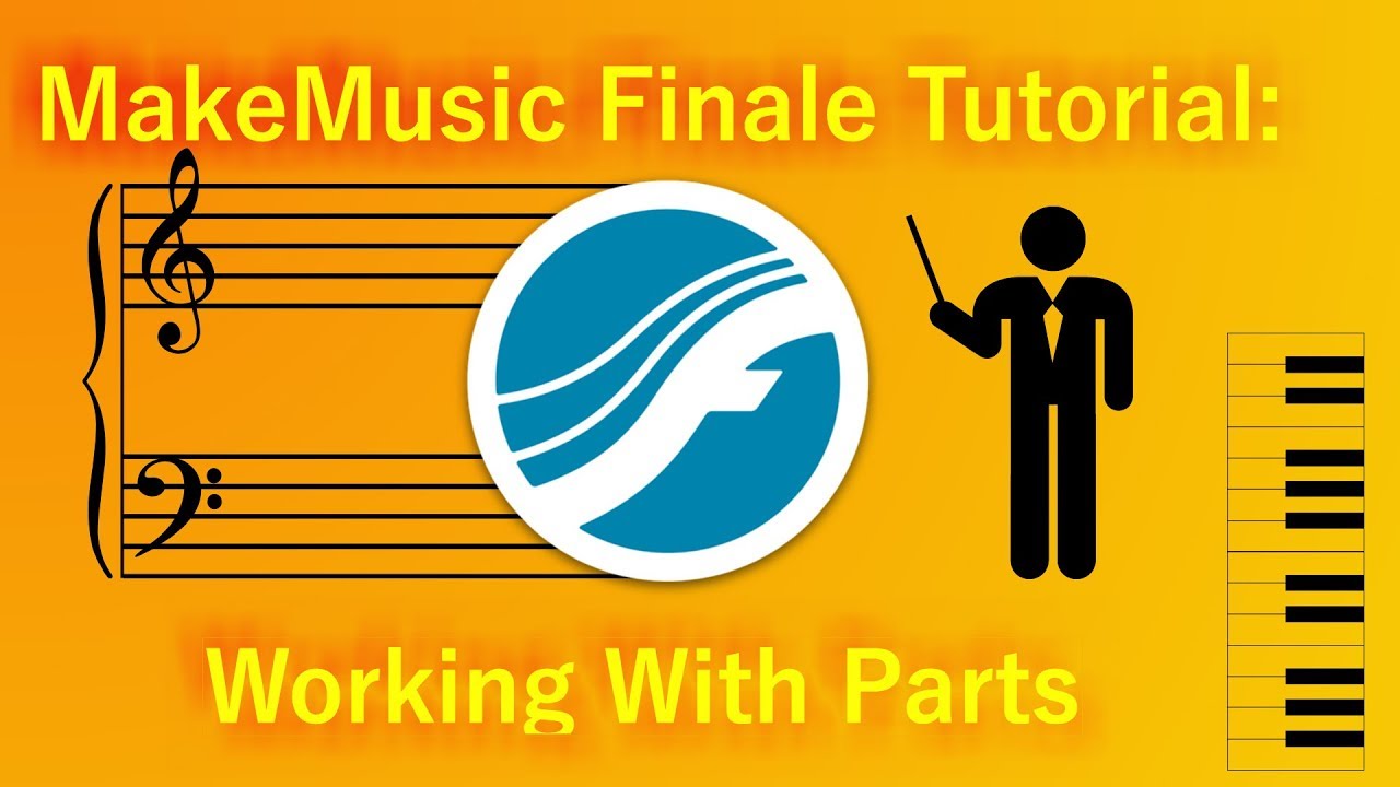 MakeMusic Finale Tutorial: Working With Parts