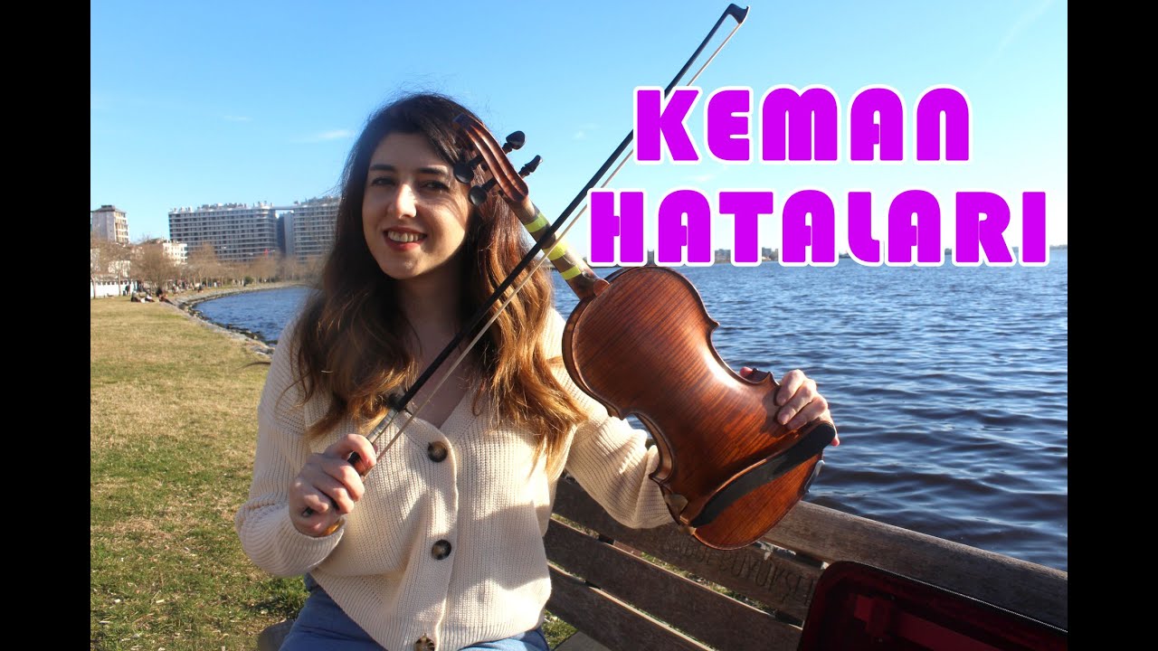 Keman Çalarken YAPILMAMASI Gerekenler