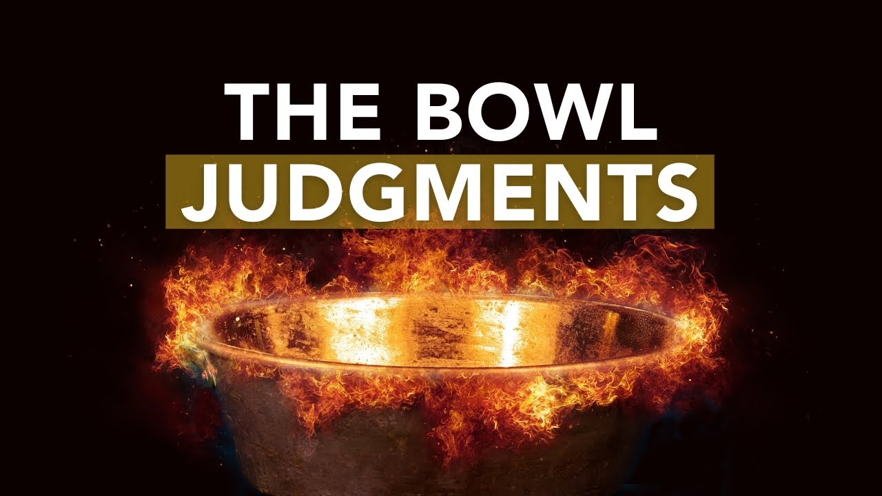 Revelation 16:1-21 | The Bowl Judgments &mdash; The Wrath of God is Complete