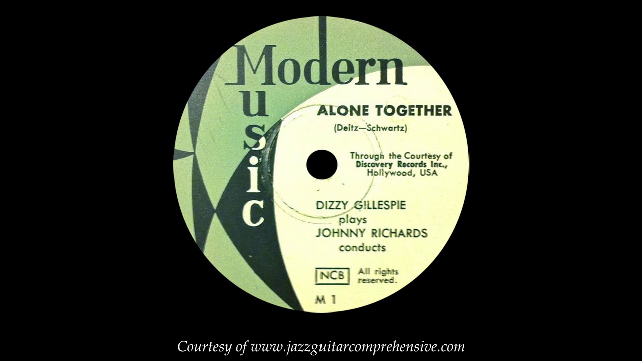 Dizzy Gillespie (1950) [ALONE TOGETHER]