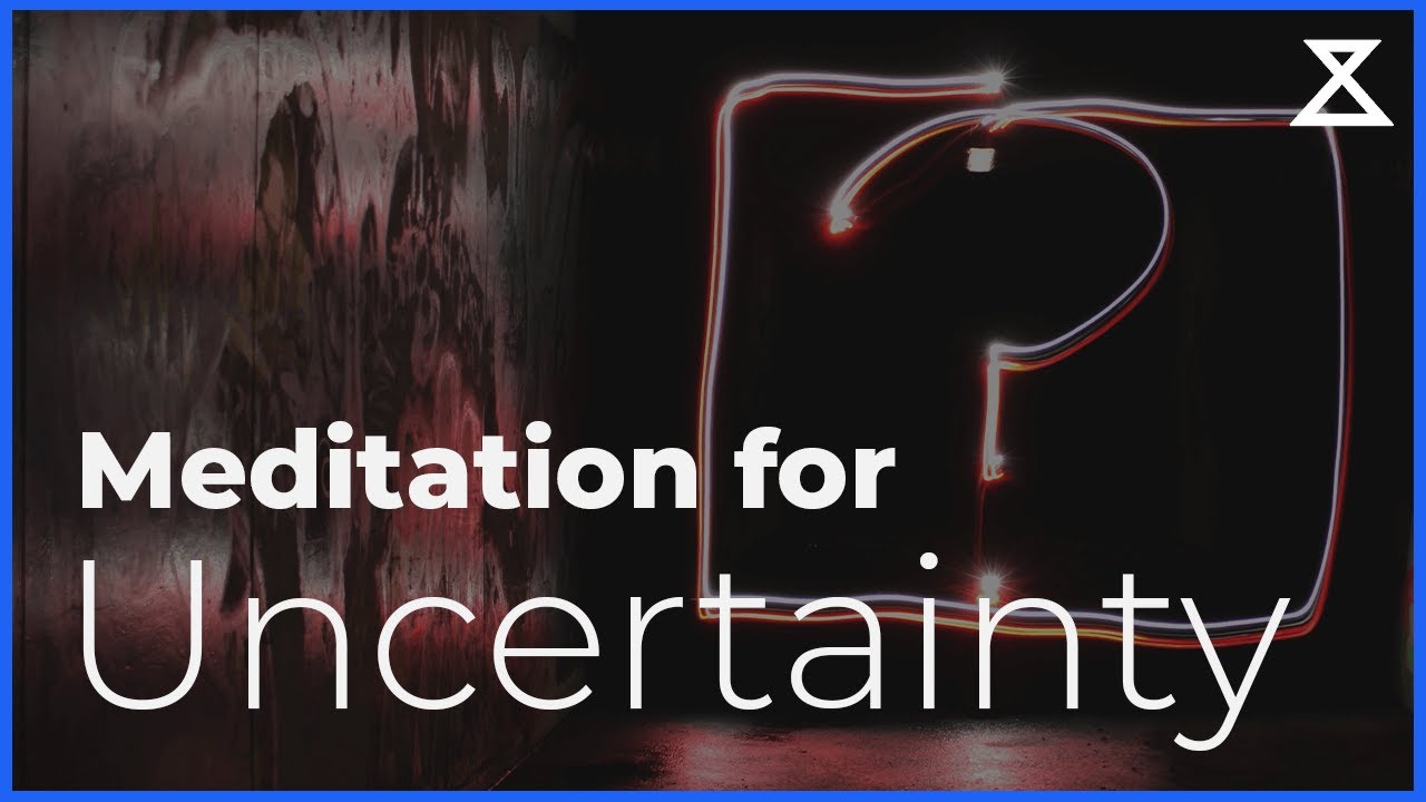 Guided Meditation for Uncertainty (20 min, Voice Only, No Music)