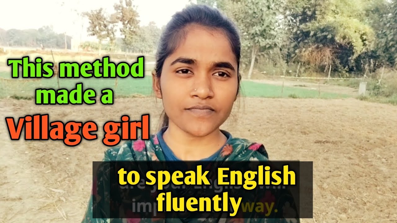 This method made a village girl to speak 🗣️ English language fluently 👌👏🤩🥳.