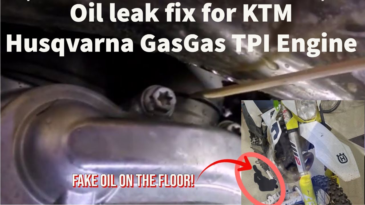 Oil Leak Fix for TPI KTM, Husqvarna, GasGas 35 minutes $30 parts in description.