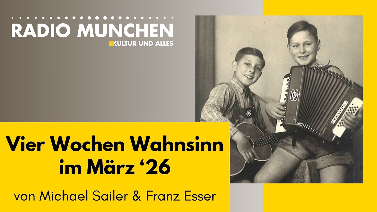 Vier Wochen Wahnsinn im M&auml;rz '26 - mit Michael Sailer & Franz Esser