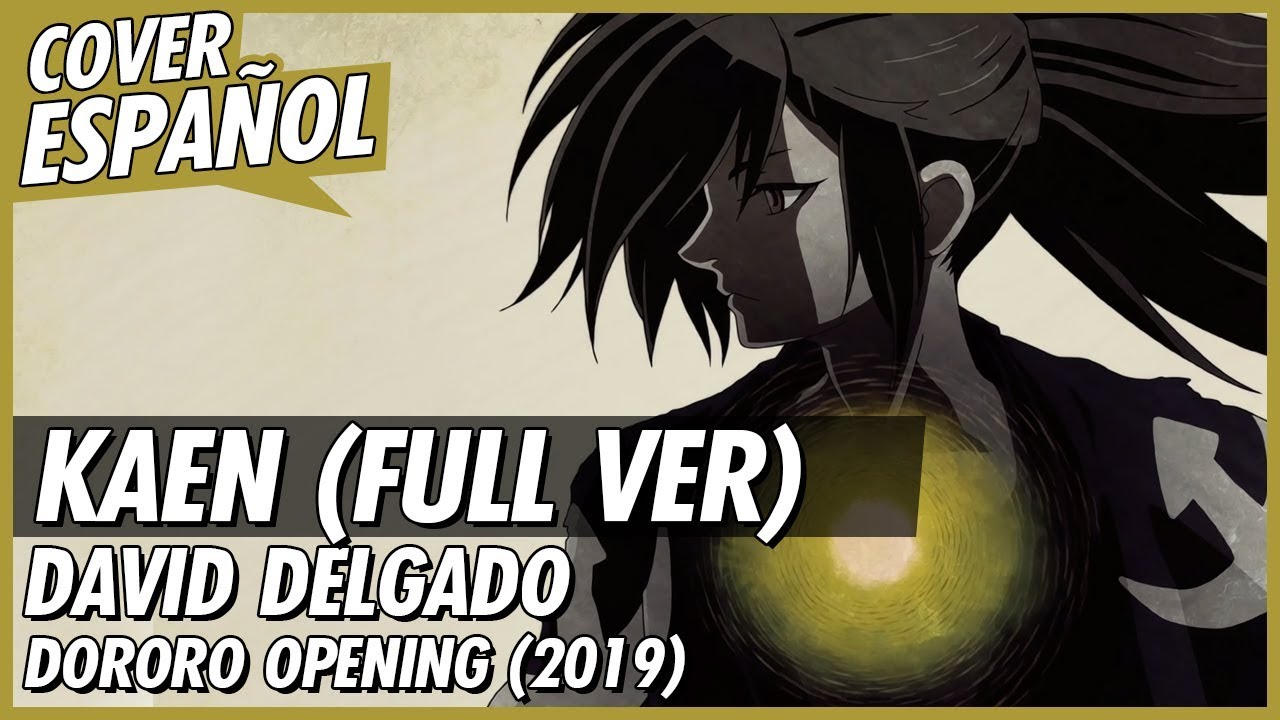 「Kaen」Dororo Opening Full - Cover Español