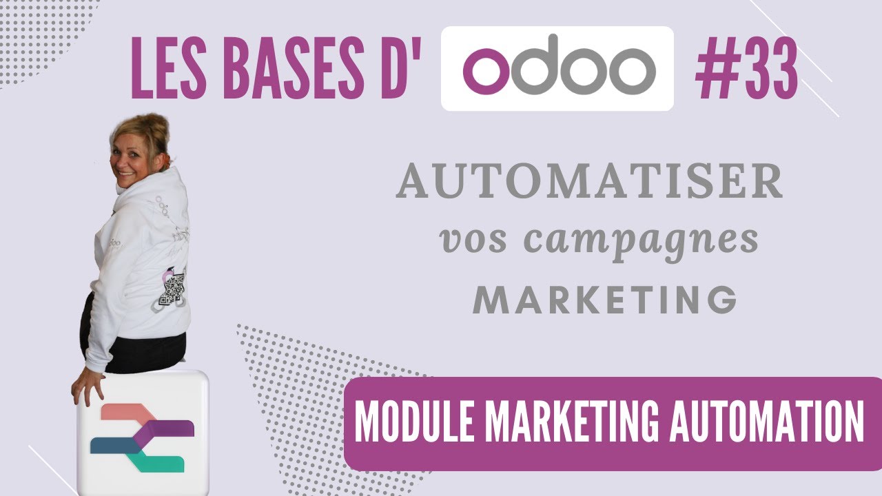 Les BASES d'Odoo V17 #33 : le module MARKETING AUTOMATION