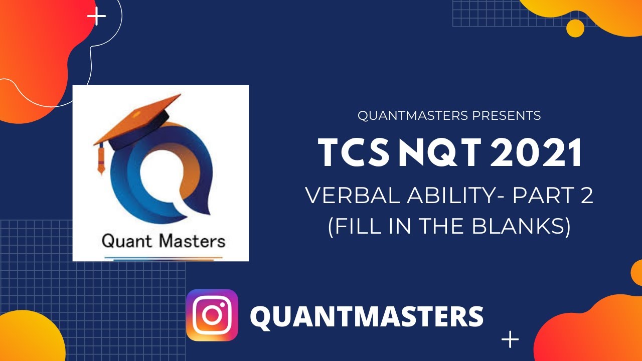 TCS-NQT 2021 Verbal Ability- Part 2 ( Fill In The Blank)
