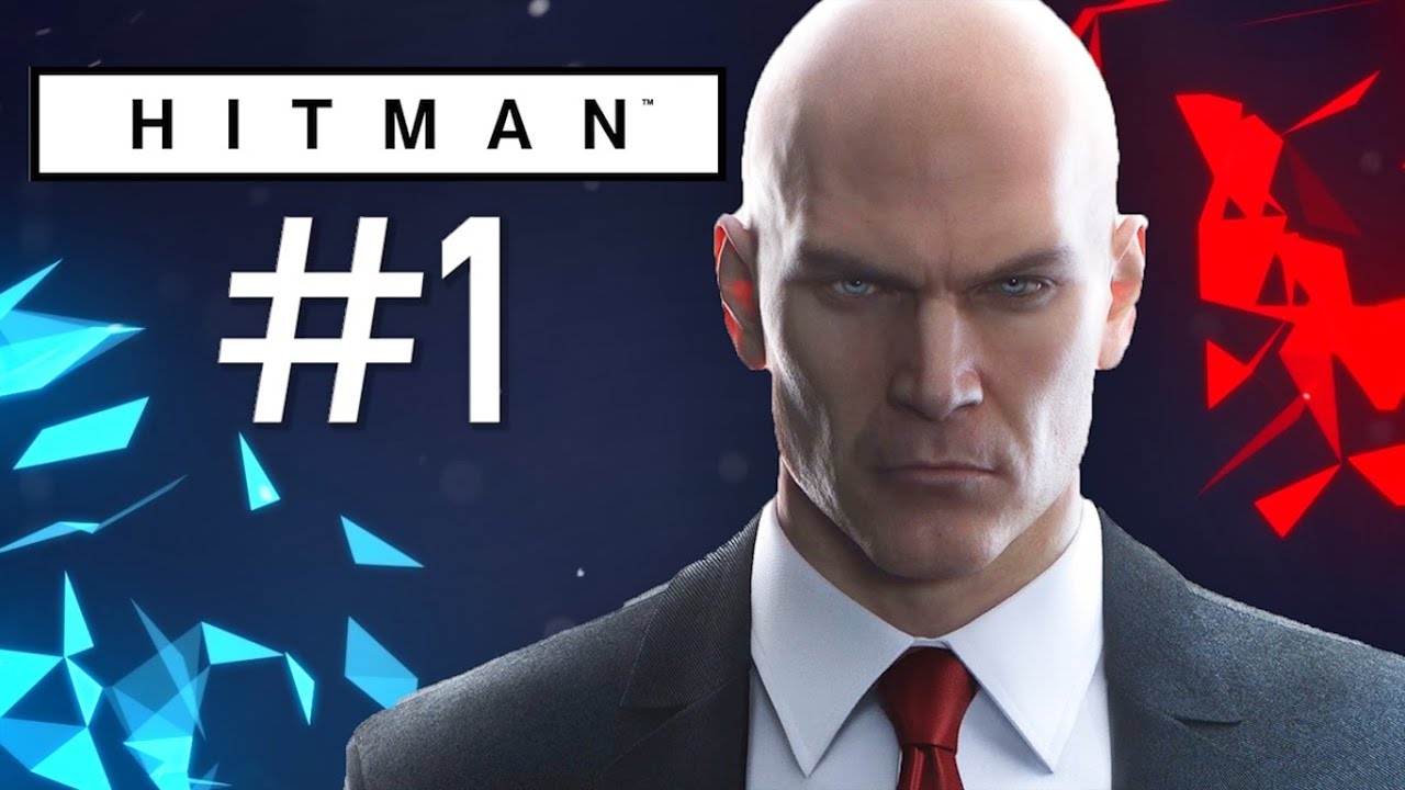 Hitman Part 1 Gameplay Walkthrough (Let's Play Hitman 6 - 2016)