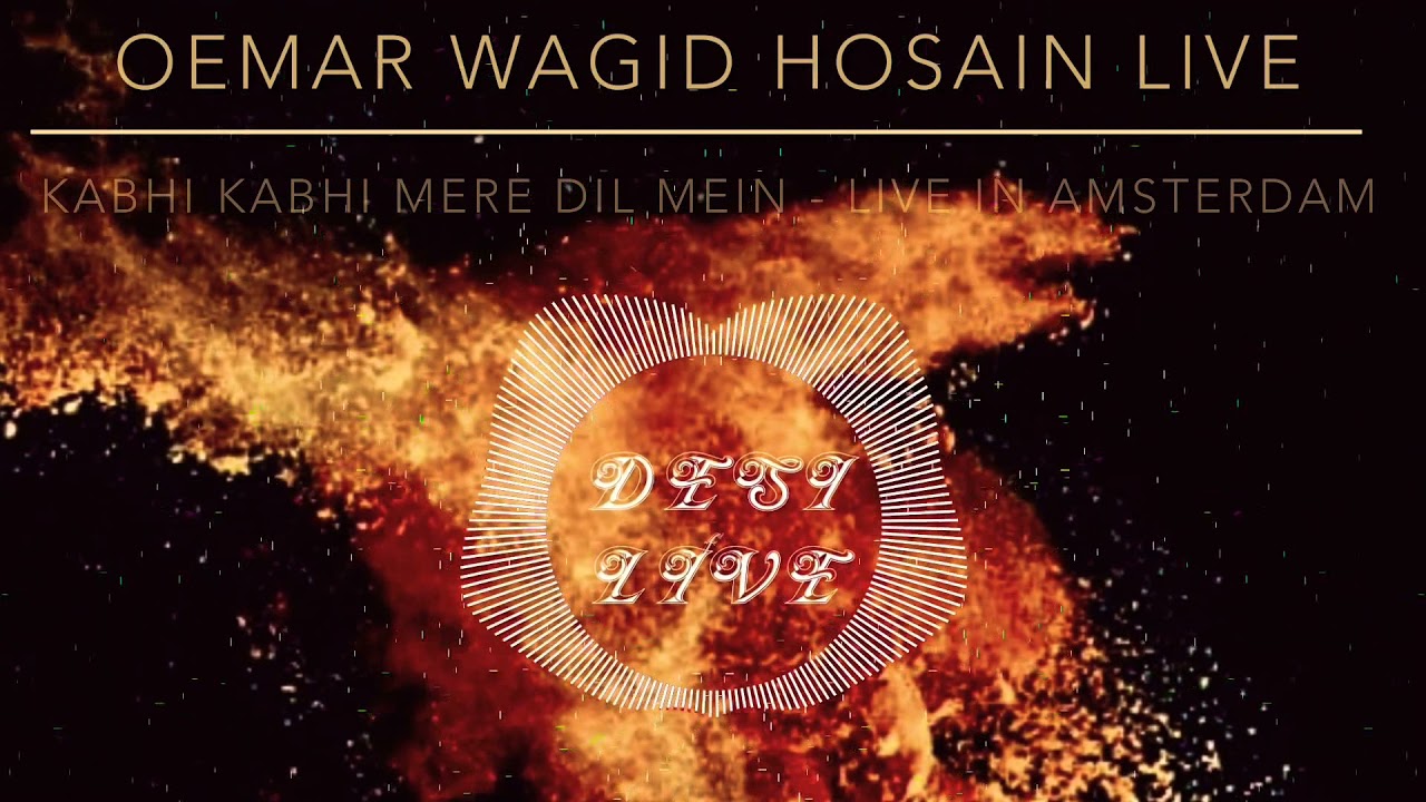 Kabhi Kabhi Mere Dil Mein - Oemar Wagid Hosain Live