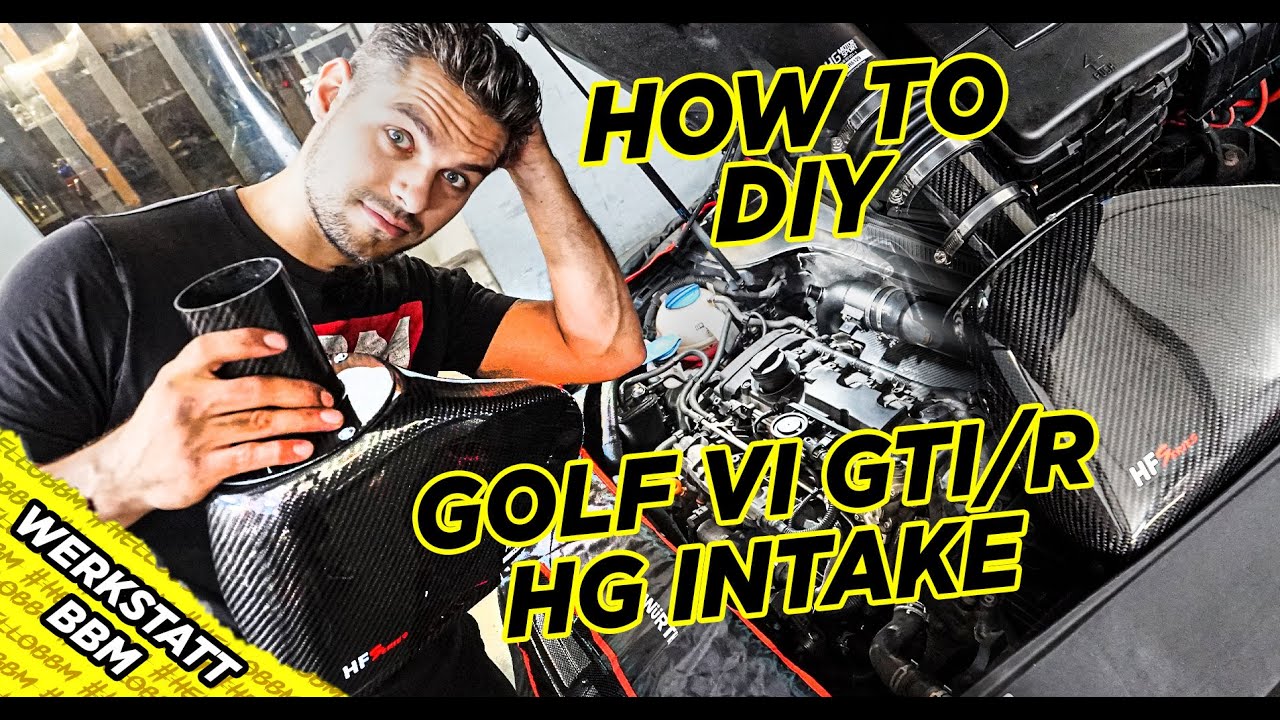 Anleitung für Golf VI GTI/R - HG Ansaugung | How to DIY | by BBM Motorsport