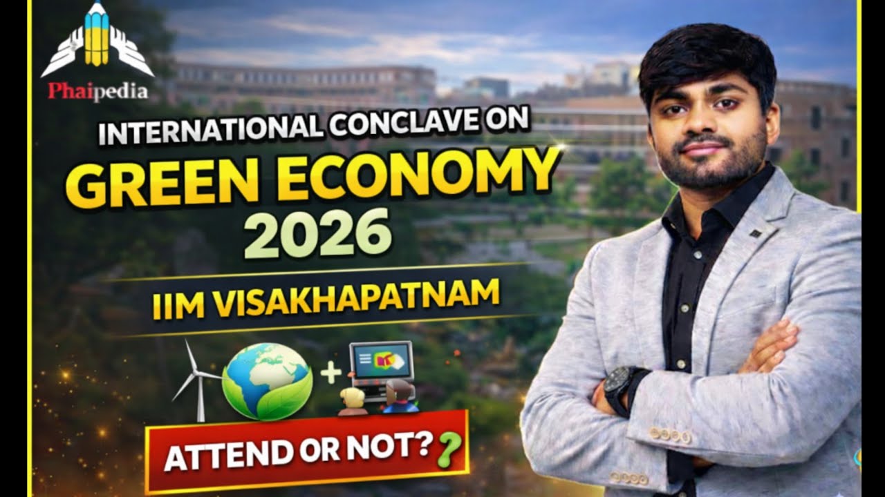 IIM Visakhapatnam Green Economy Conclave (Complete Guide) | Phaipedia 