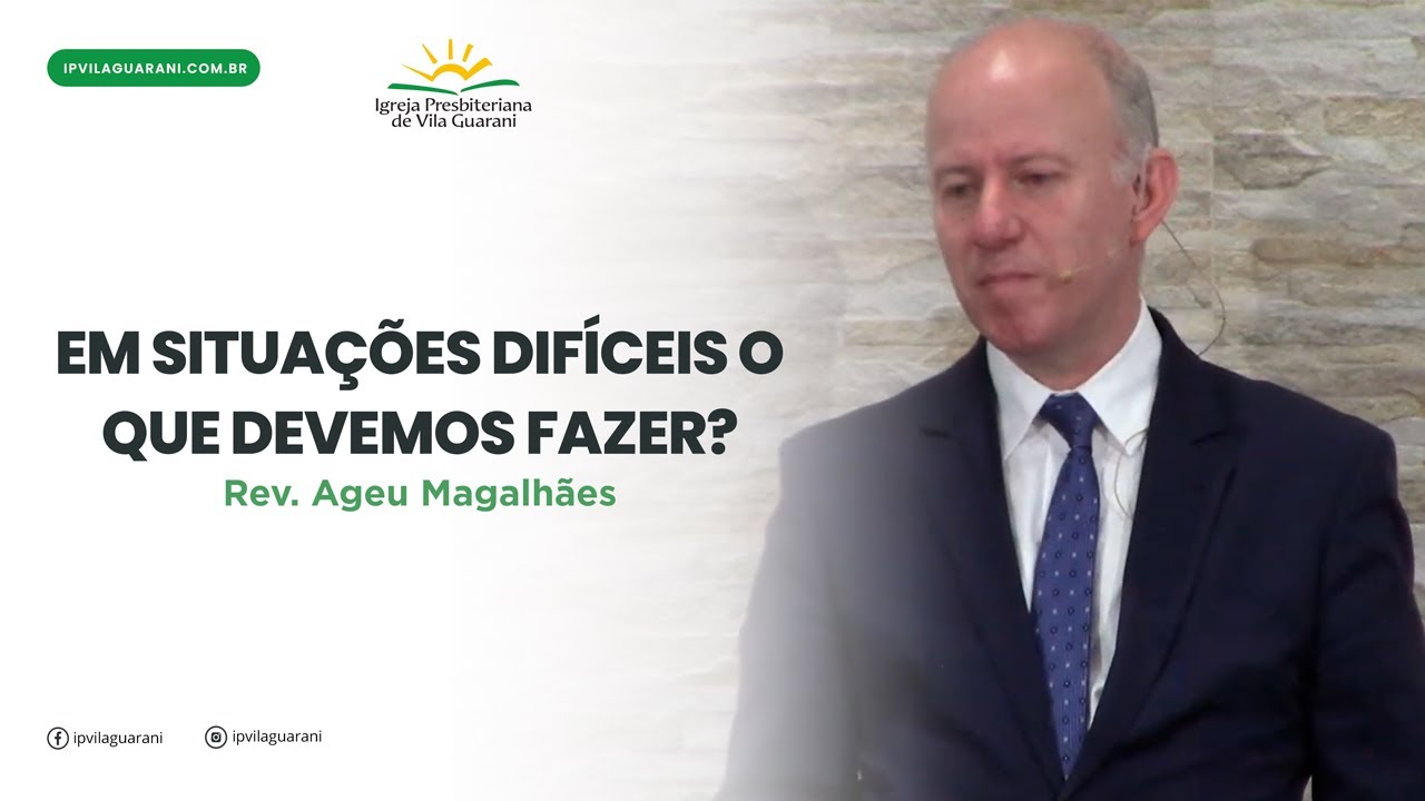 Em situações difíceis o que devemos fazer? - Levítico 10:8 a 20 | Rev. Ageu Magalhães
