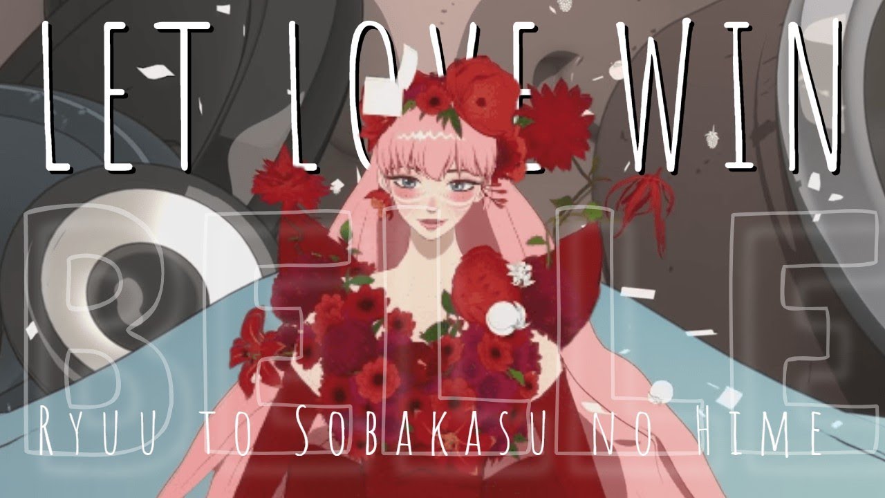 BELLE「AMV」Let Love Winᴴᴰ