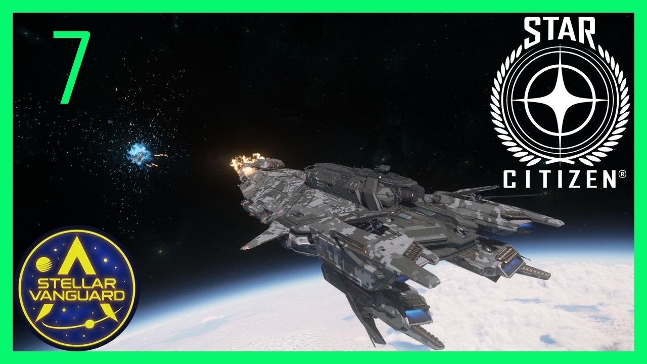 Star Citizen: Stellar Vanguard – F007:🚀Spaß mit Yormandi...🛰 [Let‘s Play – Gameplay Deutsch]