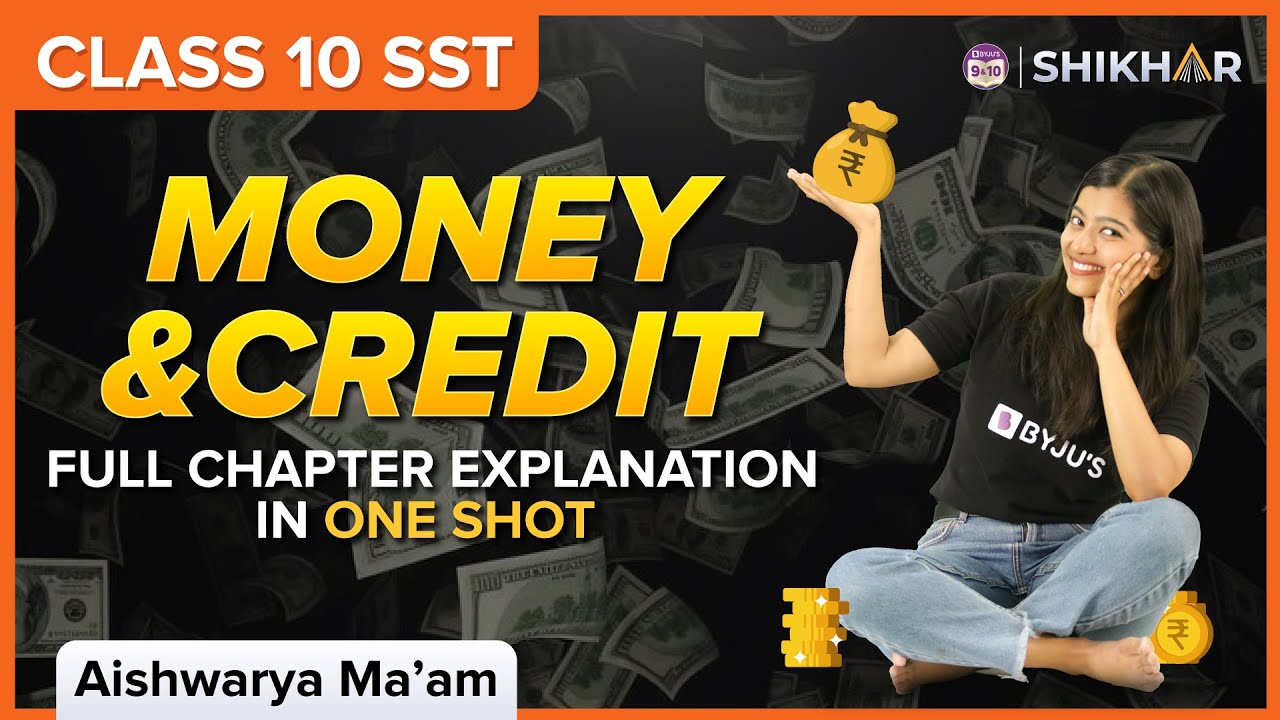 Money and Credit in One shot | Chapter 3 | Class 10 Economics | CBSE