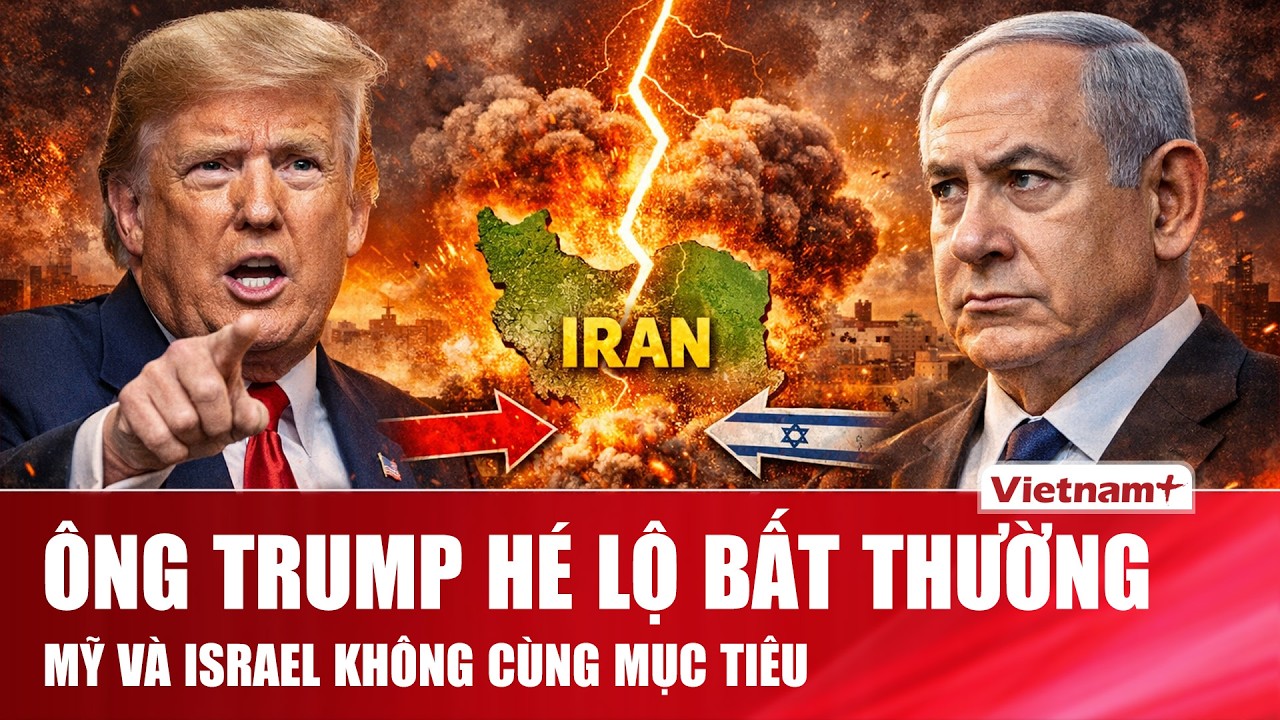 Ông Trump tiết lộ khác biệt to lớn giữa Mỹ và Israel, chiến dịch Iran lộ dấu hiệu không đồng thuận