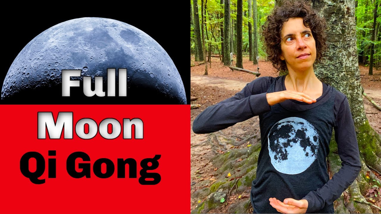 Full Moon Qi Gong