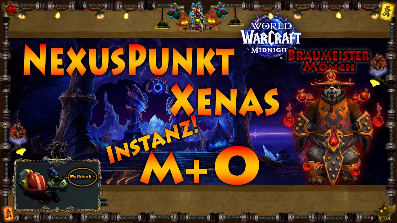 World of Warcraft Midnight! Nexuspunkt Xenas Mythisch M+0! Braumeister Mönch 1 Button!