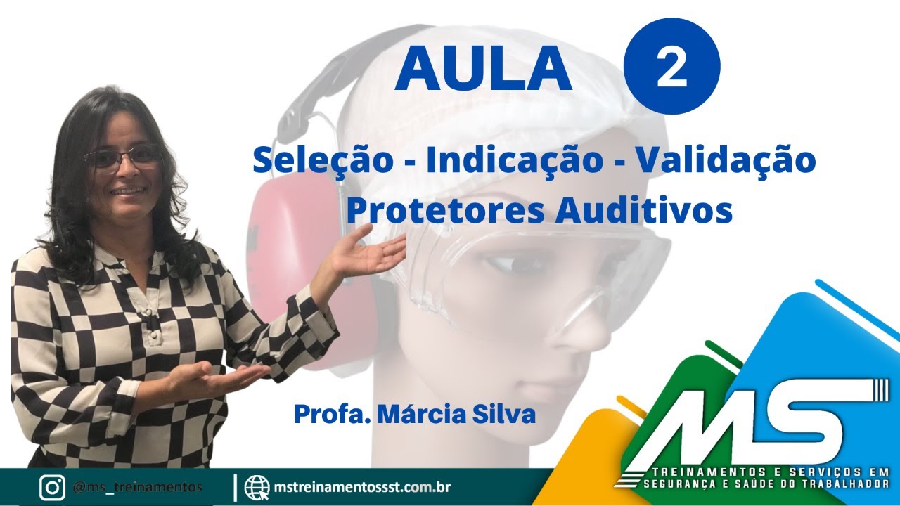 Protetores Auditivos: Seleção - Indicação - Validação #AULA 02