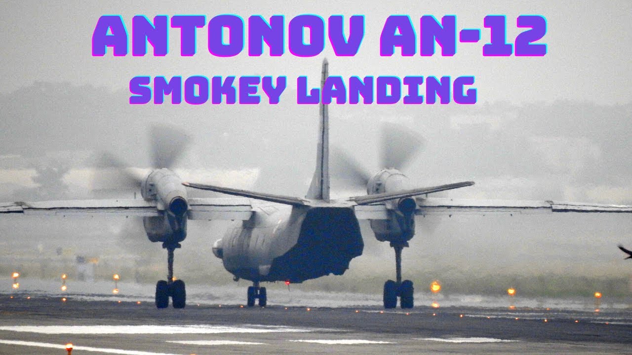 ANTONOV AN-32 Smokey Landing