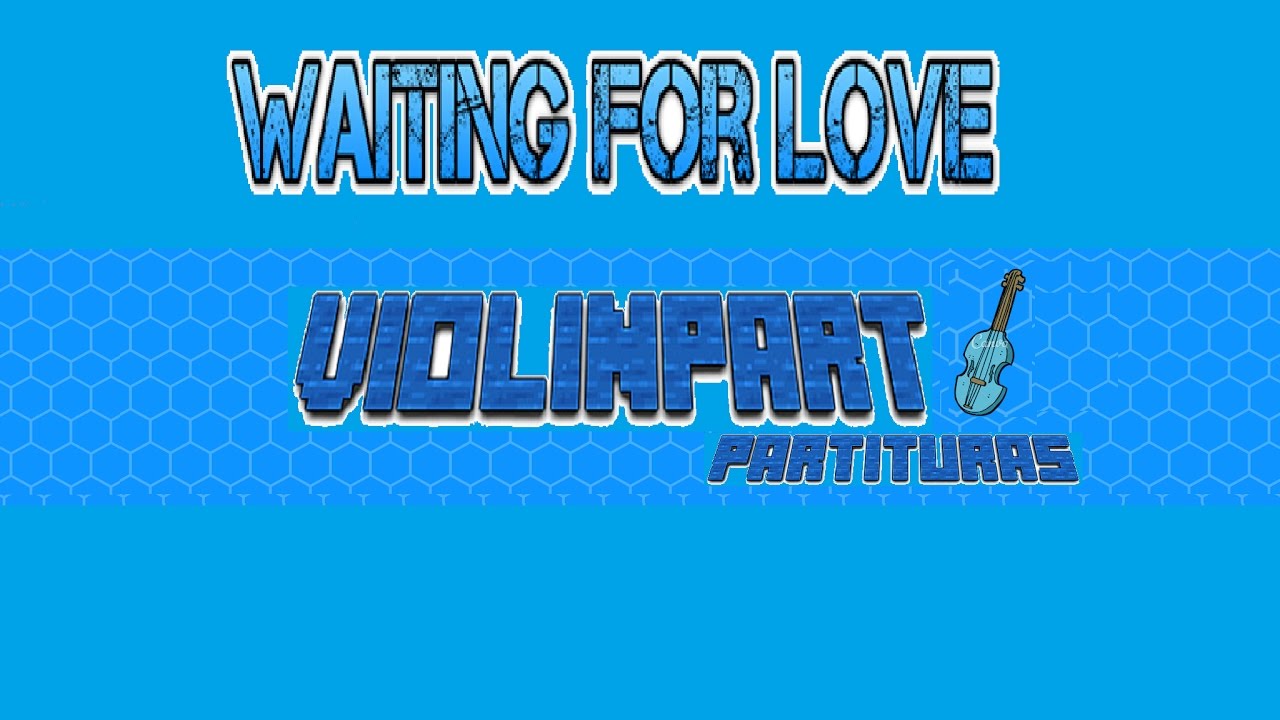 Waiting for love - Violín Primaria, 3 velocidades.