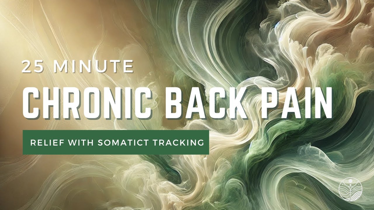 25-Minute Guided Somatic Tracking for Back Pain Relief | Harness Curiosity to Retrain Your Brain
