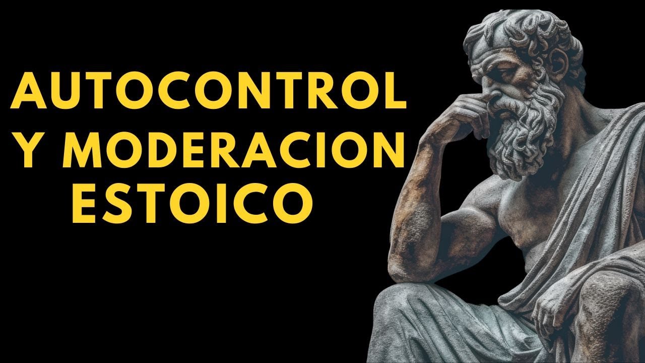AUTOCONTROL Y MODERACION A TRAVES DE LA FILOSOFIA ESTOICA | ESTOICISMO