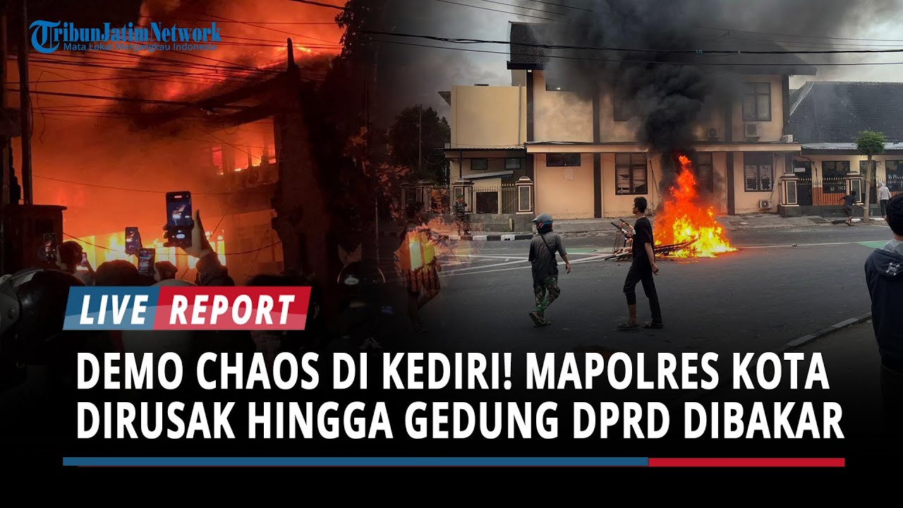 BREAKING NEWS - Demo Chaos di Kediri! Mapolres Kota Dirusak Hingga Gedung DPRD Dibakar