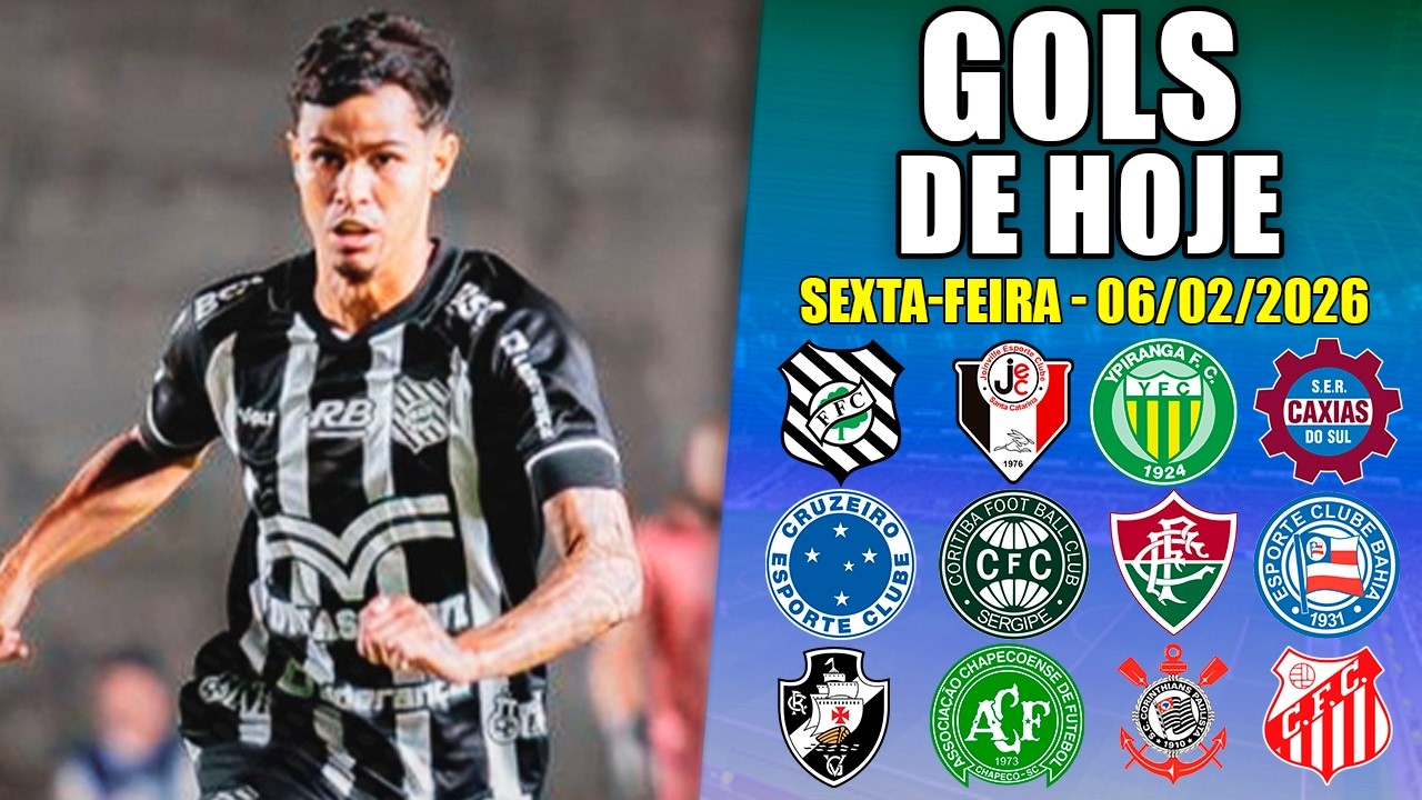 ⚽ TODOS OS GOLS DESTA SEXTA-FEIRA 06/02/2026 - GOLS DE HOJE ESTADUAIS +GOLS DE ONTEM