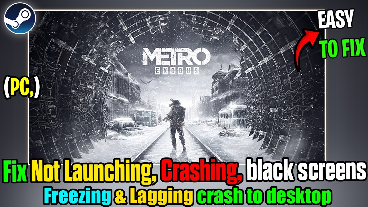 Fix Metro Exodus Crashing, Not Launching, Black Screen, Lag & Crash to Desktop on PC